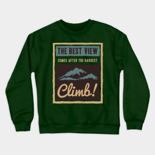 The Best View Crewneck Sweatshirt